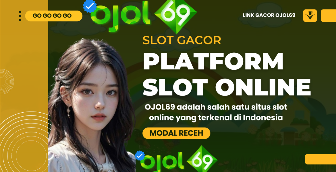 ojol69 agen slot gacor