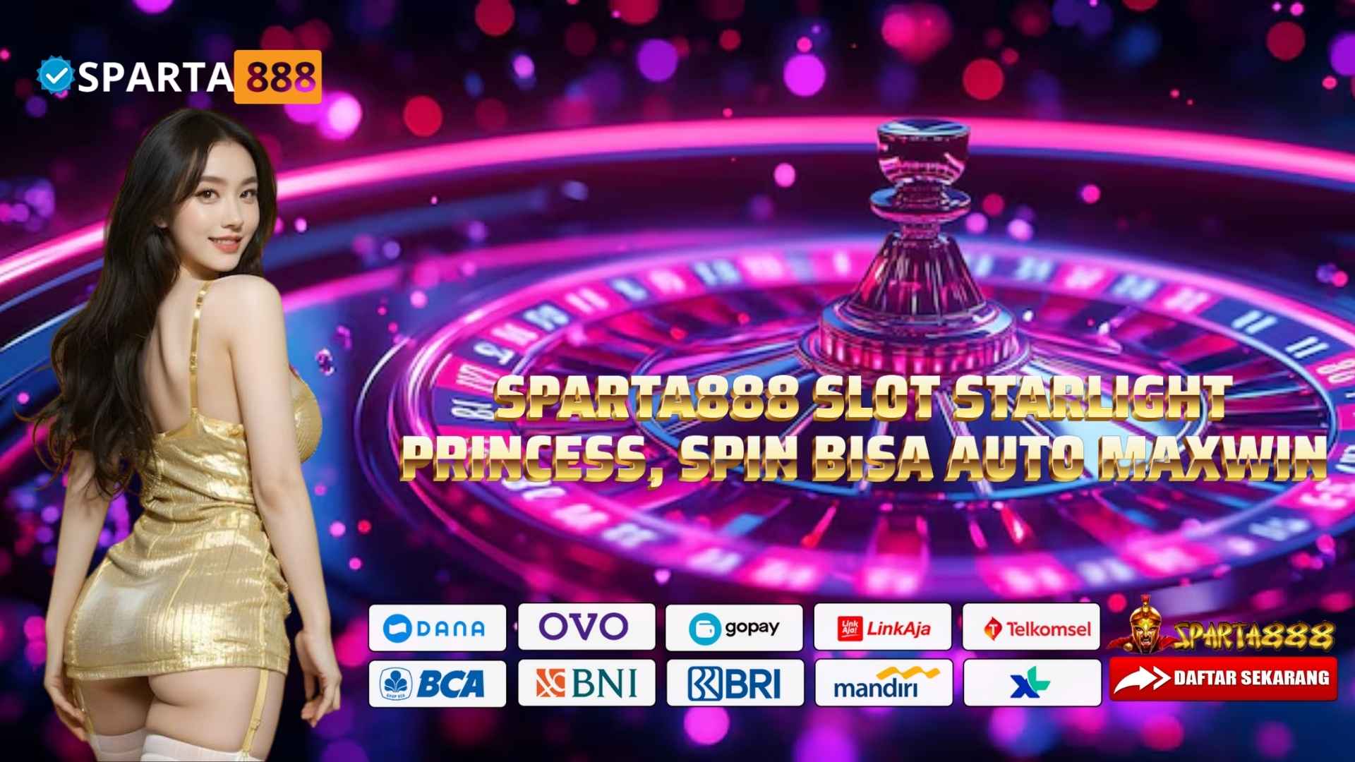 SPARTA888 SLOT STARLIGHT PRINCESS, SPIN BISA AUTO MAXWIN