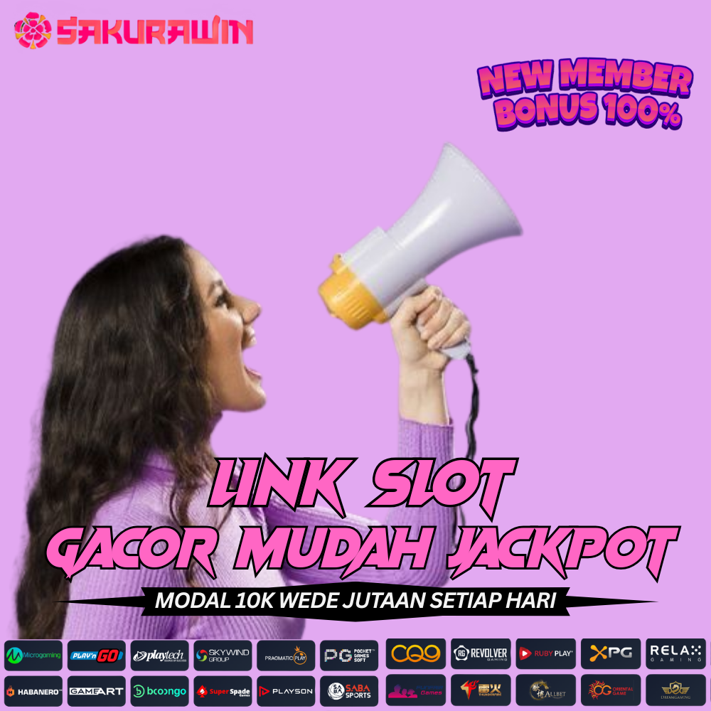 LINK SLOT GACOR MUDAH JACKPOT SAKURAWIN