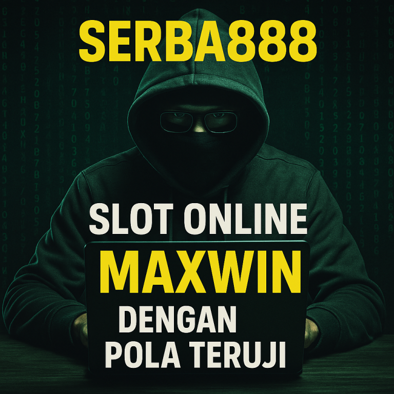 Serba888 Slot Online Maxwin